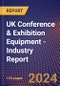 UK Conference & Exhibition Equipment - Industry Report - Product Image