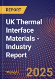 UK Thermal Interface Materials - Industry Report- Product Image