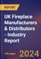 UK Fireplace Manufacturers & Distributors - Industry Report - Product Image