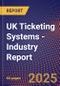 UK Ticketing Systems - Industry Report - Product Image