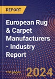 European Rug & Carpet Manufacturers - Industry Report- Product Image