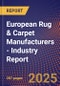 European Rug & Carpet Manufacturers - Industry Report - Product Image