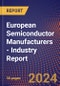European Semiconductor Manufacturers - Industry Report - Product Thumbnail Image
