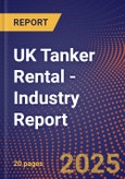 UK Tanker Rental - Industry Report- Product Image