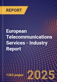 European Telecommunications Services - Industry Report- Product Image