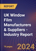 UK Window Film Manufacturers & Suppliers - Industry Report- Product Image