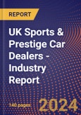 UK Sports & Prestige Car Dealers - Industry Report- Product Image