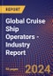 Global Cruise Ship Operators - Industry Report - Product Image