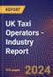 UK Taxi Operators - Industry Report - Product Image