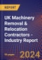 UK Machinery Removal & Relocation Contractors - Industry Report - Product Image