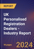 UK Personalised Registration Dealers - Industry Report- Product Image
