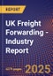 UK Freight Forwarding - Industry Report - Product Image