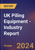 UK Piling Equipment - Industry Report- Product Image