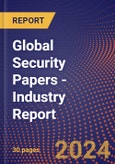 Global Security Papers - Industry Report- Product Image