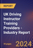 UK Driving Instructor Training Providers - Industry Report- Product Image