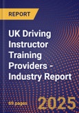 UK Driving Instructor Training Providers - Industry Report- Product Image