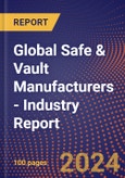 Global Safe & Vault Manufacturers - Industry Report- Product Image
