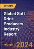 Global Soft Drink Producers - Industry Report- Product Image