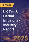 UK Tea & Herbal Infusions - Industry Report- Product Image