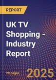 UK TV Shopping - Industry Report- Product Image