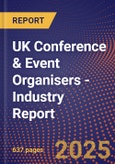 UK Conference & Event Organisers - Industry Report- Product Image