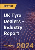 UK Tyre Dealers - Industry Report- Product Image