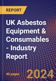 UK Asbestos Equipment & Consumables - Industry Report- Product Image