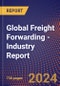 Global Freight Forwarding - Industry Report - Product Thumbnail Image