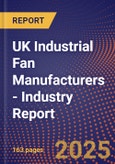 UK Industrial Fan Manufacturers - Industry Report- Product Image