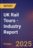 UK Rail Tours - Industry Report- Product Image