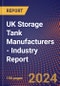 UK Storage Tank Manufacturers - Industry Report - Product Thumbnail Image
