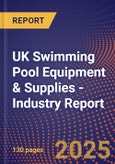 UK Swimming Pool Equipment & Supplies - Industry Report- Product Image