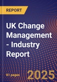 UK Change Management - Industry Report- Product Image