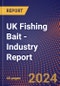 UK Fishing Bait - Industry Report - Product Image