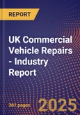 UK Commercial Vehicle Repairs - Industry Report- Product Image