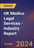 UK Medico Legal Services - Industry Report- Product Image