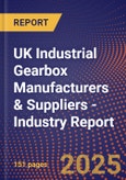 UK Industrial Gearbox Manufacturers & Suppliers - Industry Report- Product Image