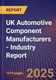 UK Automotive Component Manufacturers - Industry Report- Product Image