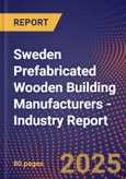 Sweden Prefabricated Wooden Building Manufacturers - Industry Report- Product Image