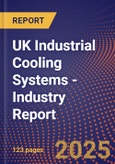 UK Industrial Cooling Systems - Industry Report- Product Image