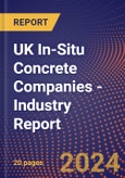 UK In-Situ Concrete Companies - Industry Report- Product Image