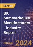 UK Summerhouse Manufacturers - Industry Report- Product Image
