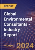 Global Environmental Consultants - Industry Report- Product Image