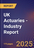 UK Actuaries - Industry Report- Product Image