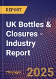 UK Bottles & Closures - Industry Report- Product Image