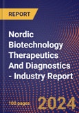 Nordic Biotechnology Therapeutics And Diagnostics - Industry Report- Product Image