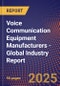 Voice Communication Equipment Manufacturers (Global) - Industry Report - Product Image