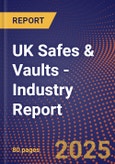 UK Safes & Vaults - Industry Report- Product Image