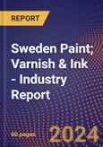 Sweden Paint; Varnish & Ink - Industry Report- Product Image