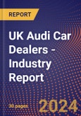 UK Audi Car Dealers - Industry Report- Product Image